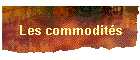 Les commodit�s